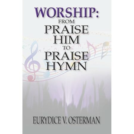 Worship: Praise Him to Praise Hymn Front