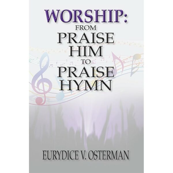 Worship: Praise Him to Praise Hymn Front