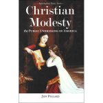 1 - Christian Modesty: The Public Undressing of America